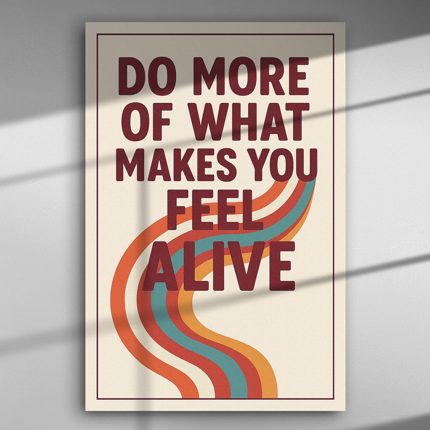 Inspirational text on a canvas: 'Do More of What Makes You Feel Alive' with colorful abstract design.