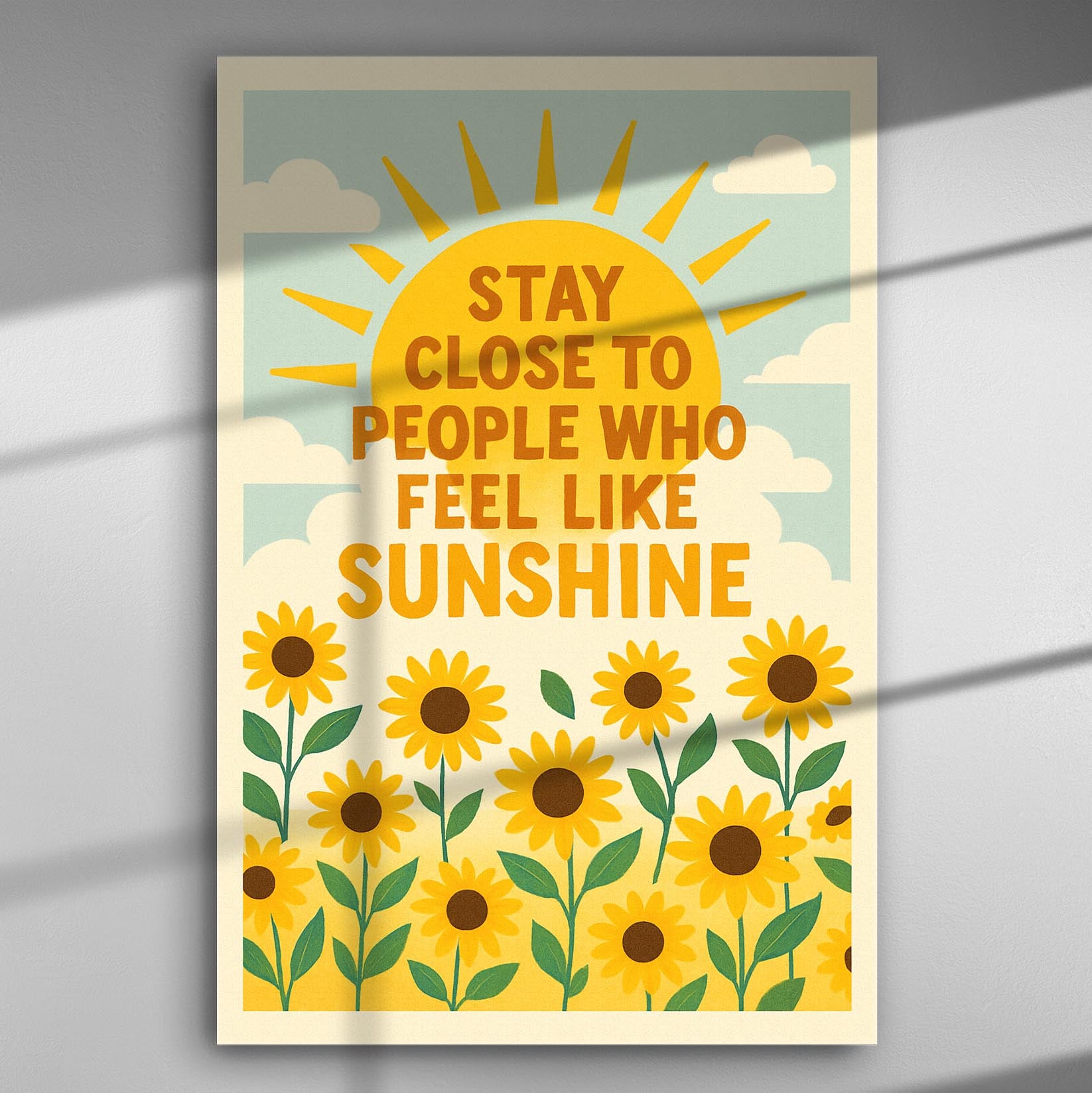 Canvas print with sunflowers and the phrase 'Stay Close to People Who Feel Like Sunshine'