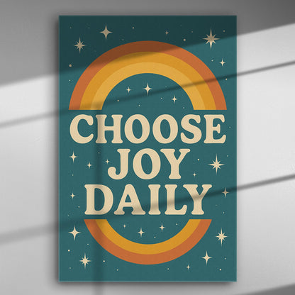Choose Joy Daily quote on a colorful canvas with stars and rainbow design.