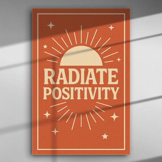 Motivational canvas with 'Radiate Positivity' text in bold, surrounded by stars and sunburst on an orange background.