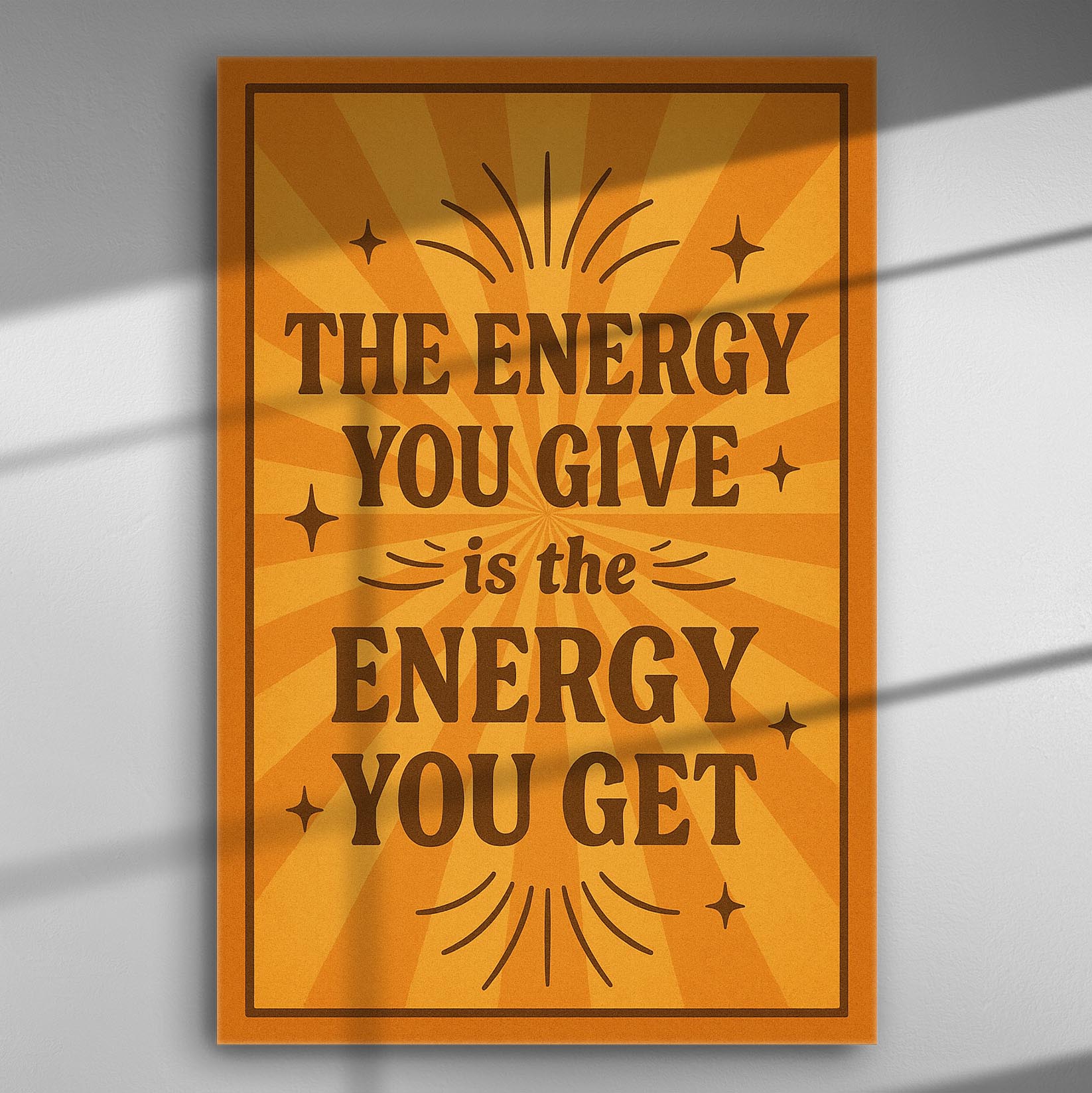 Orange canvas with inspirational quote 'The Energy You Give is the Energy You Get'