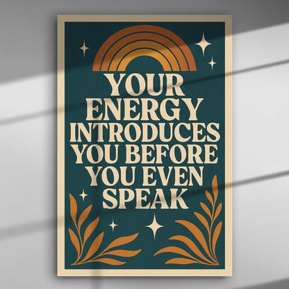 Canvas print with quote 'Your Energy Introduces You Before You Even Speak' with rainbow and plant designs.