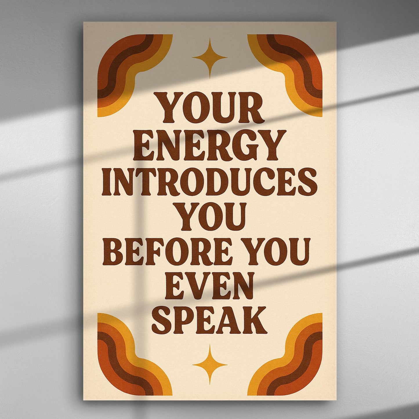 Canvas print with the quote 'Your energy introduces you before you even speak' in retro design with warm colors.