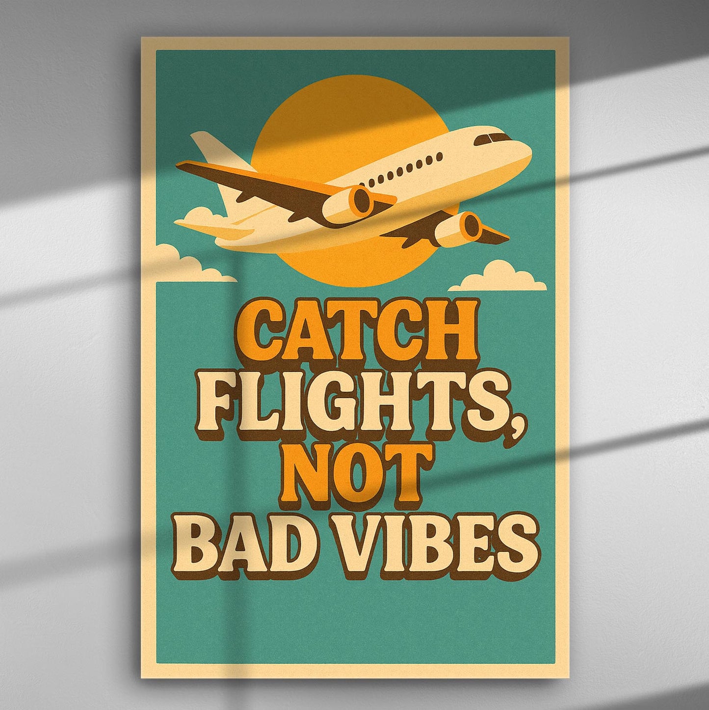 Canvas print featuring an airplane flying with the text 'Catch Flights, Not Bad Vibes'.