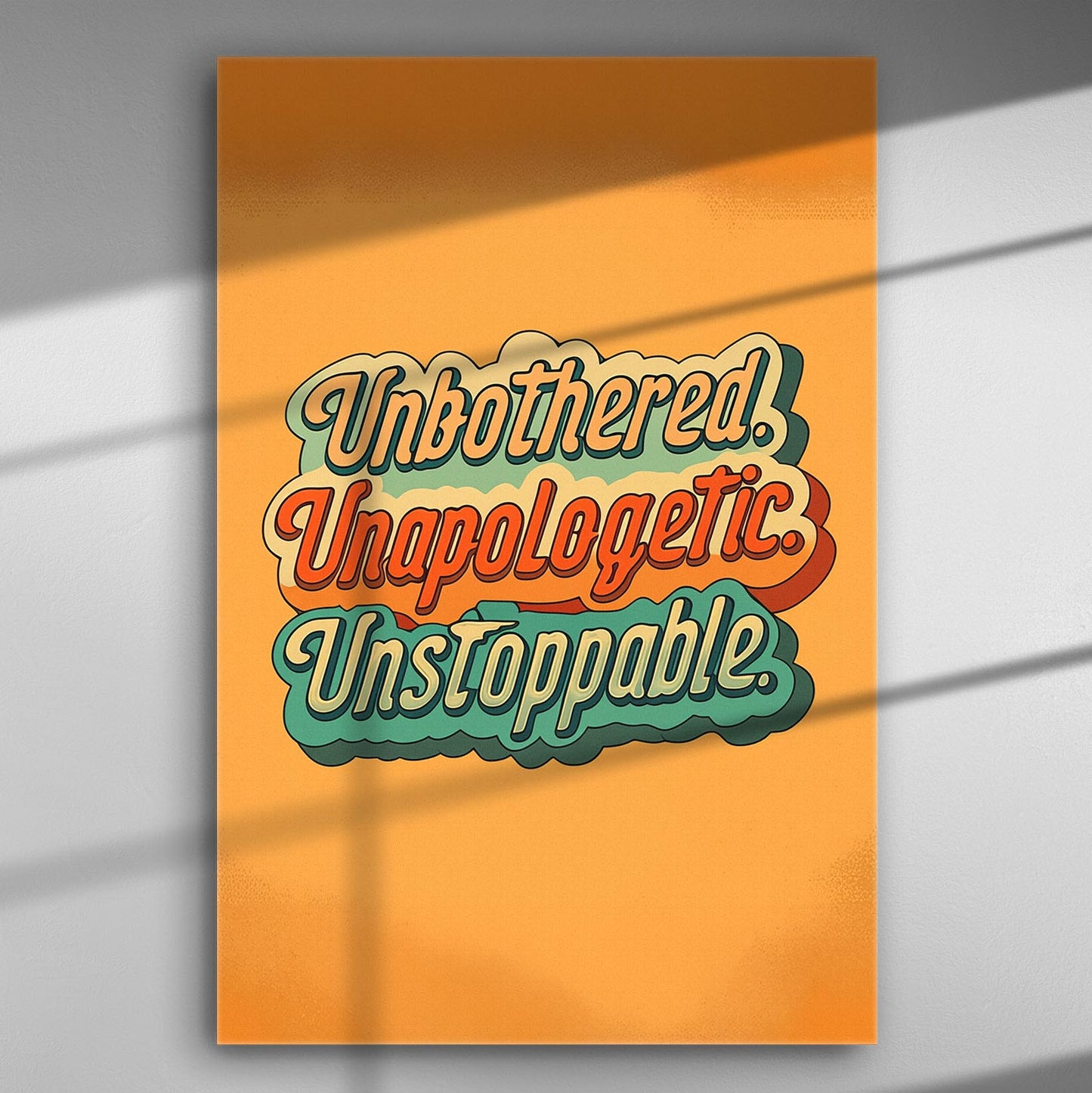 Canvas print with the words 'Unbothered, Unapologetic, Unstoppable' in retro font and vibrant colors.