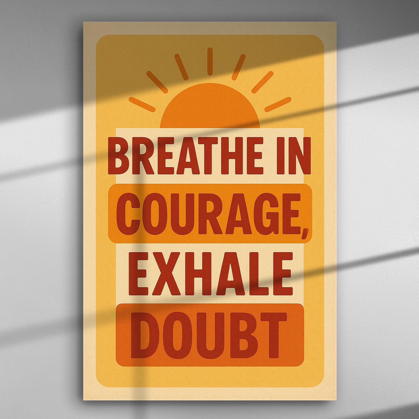 Inspirational canvas print with the quote 'Breathe in Courage, Exhale Doubt' in orange and yellow tones.