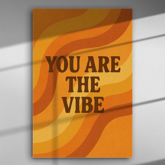 Retro style canvas print with the text 'YOU ARE THE VIBE' in orange and yellow waves.