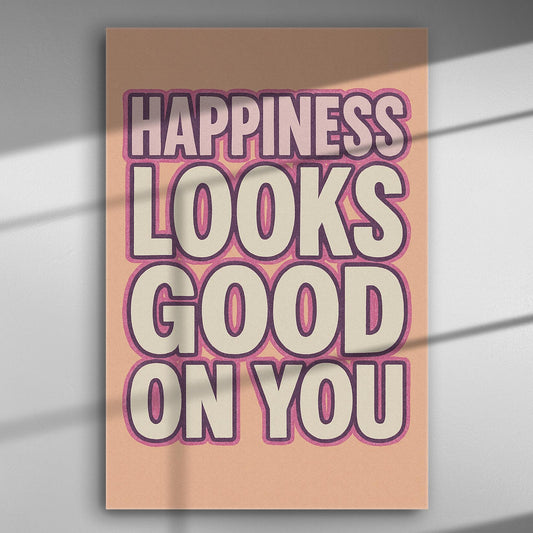 Canvas with text 'Happiness looks good on you' in pink and purple shades