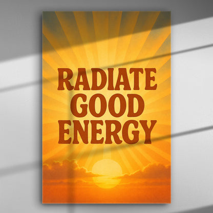 Typography art with the phrase 'Radiate Good Energy' in vibrant orange and yellow tones.