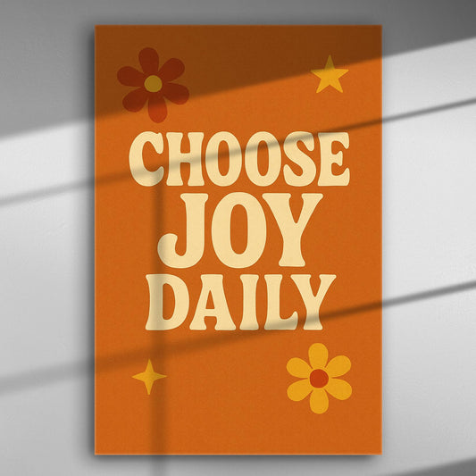 Orange canvas with text 'Choose Joy Daily' and floral designs for positivity