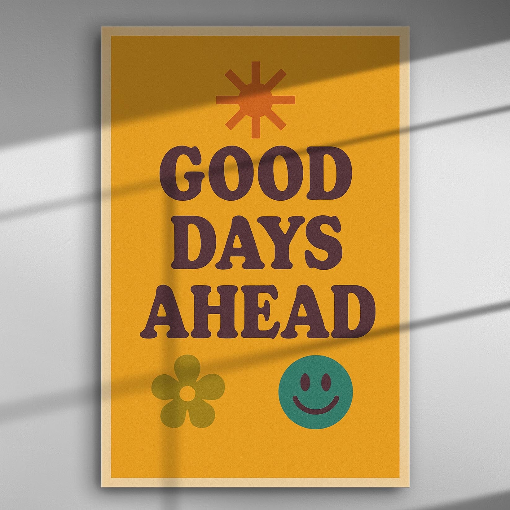 Poster with the text 'Good Days Ahead' on an orange background with simple illustrations.
