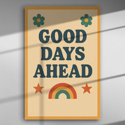 Retro-style canvas print with the phrase 'Good Days Ahead', featuring flowers, stars, and a rainbow.
