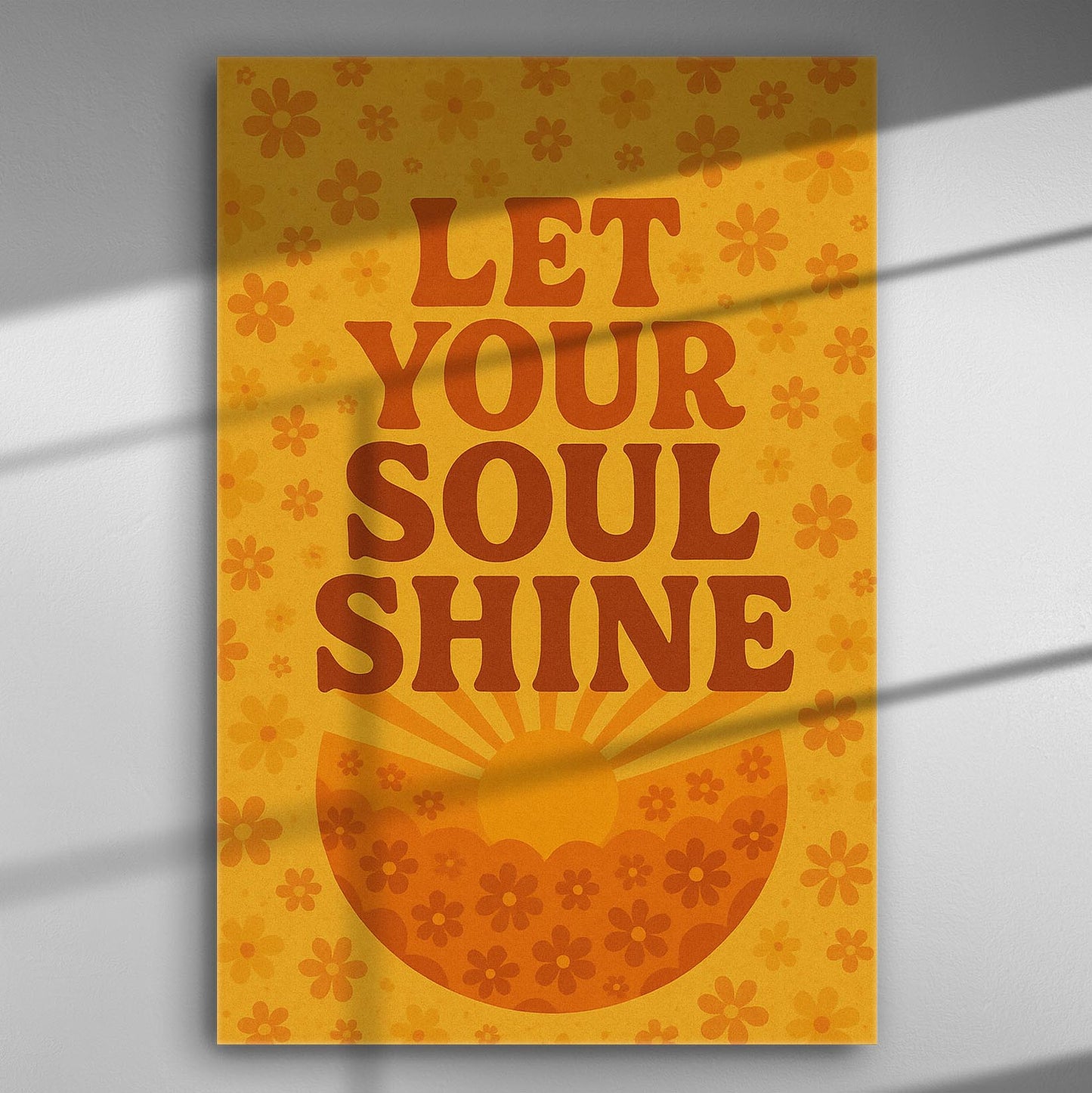 Inspirational canvas print with 'Let Your Soul Shine' message in warm yellow and orange colors with floral patterns.