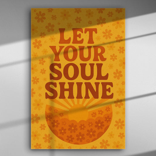 Inspirational canvas print with 'Let Your Soul Shine' message in warm yellow and orange colors with floral patterns.