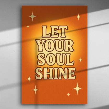 Orange canvas with the text 'Let Your Soul Shine' and star motifs.