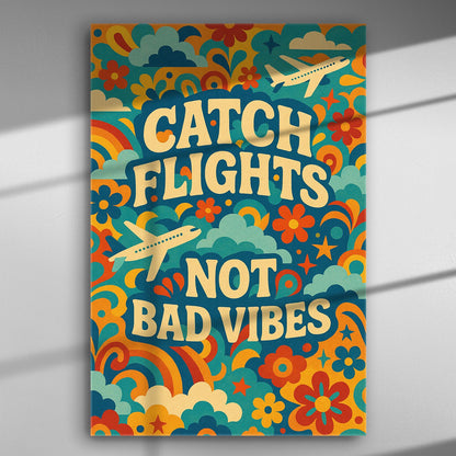 Colorful canvas with text 'Catch Flights Not Bad Vibes' featuring planes, flowers, and rainbows.