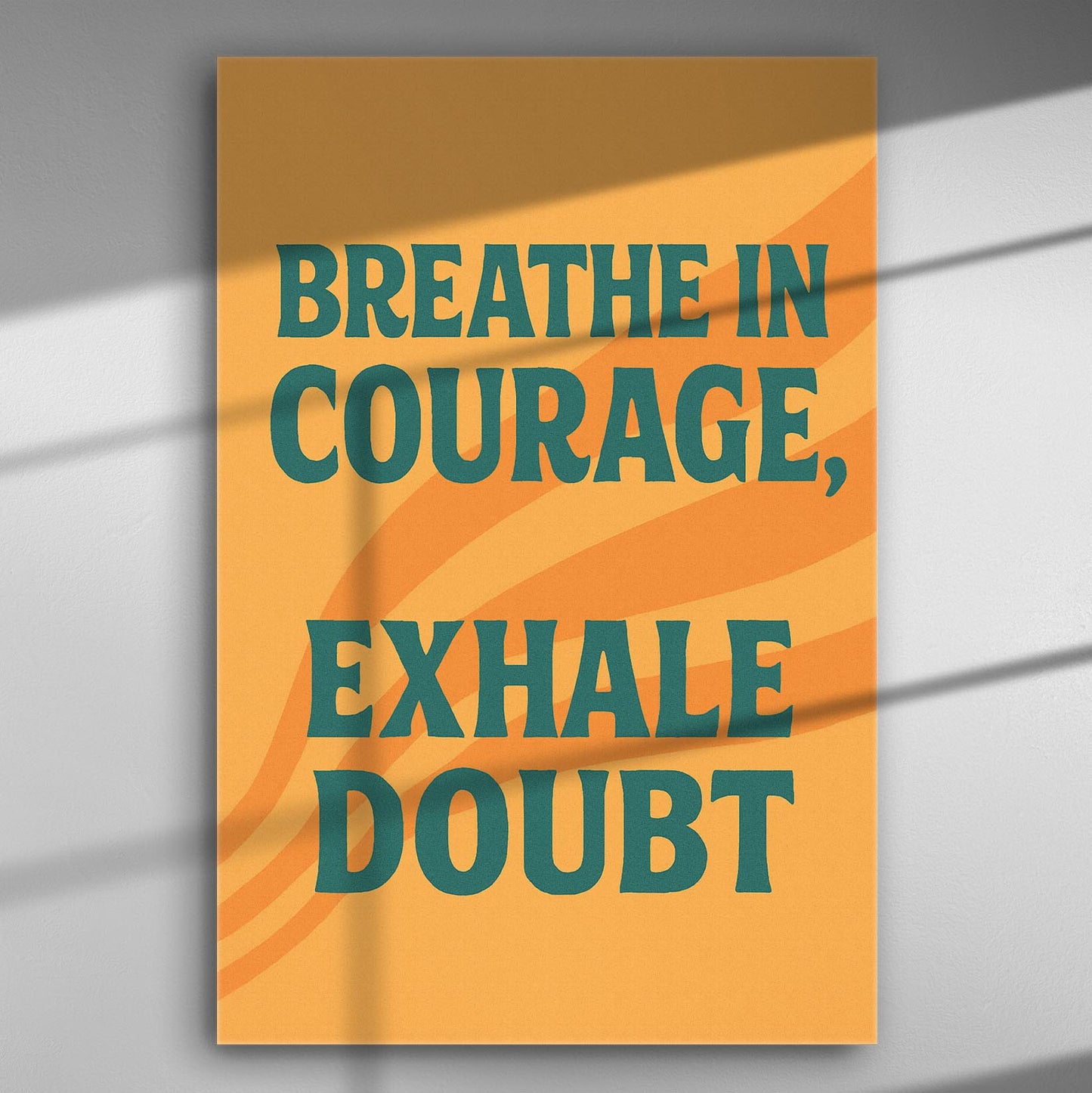 Motivational canvas with the text 'Breathe in Courage, Exhale Doubt' on an orange background.